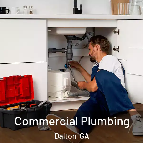  Commercial Plumbing Dalton, GA