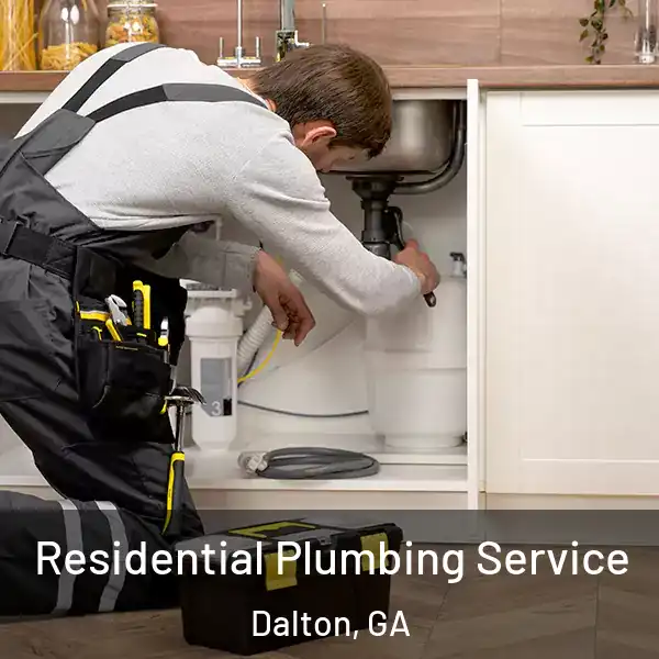  Residential Plumbing Service Dalton, GA